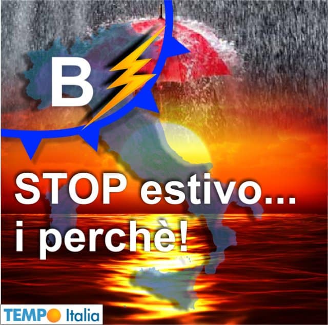 I perché di un meteo bizzarro: CALDO FORTE, ma poi un GUASTO D’ESTATE.