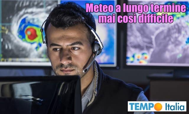 Previsioni meteo a lungo termine, mai così complesse 5 Previsioni meteo a lungo termine, mai così complesse