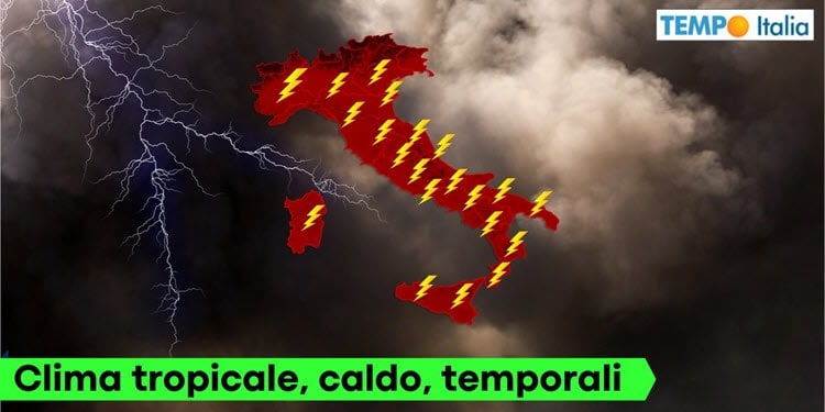 Meteo di fine Estate tropicale: caldo e forti temporali