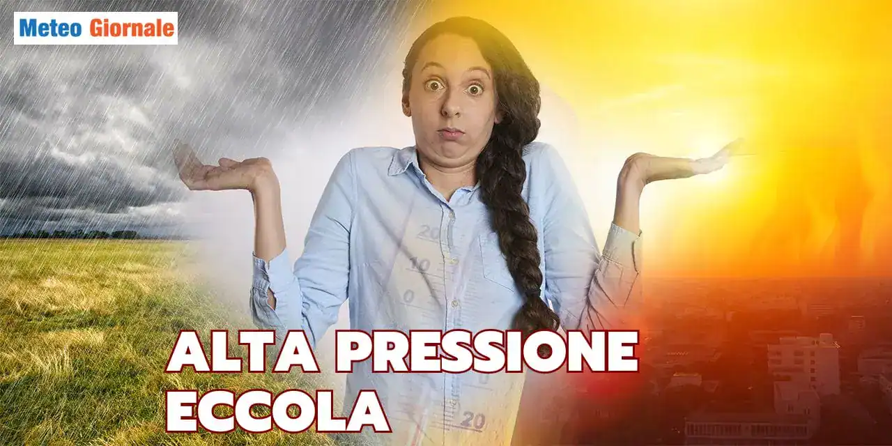 Previsioni Meteo: Alta Pressione, tra Sole e Temporali sull’Italia! 2 Previsioni Meteo: Alta Pressione, tra Sole e Temporali sull’Italia!