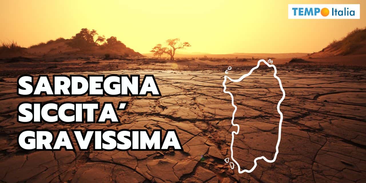 Sardegna: meteo pazzo, emergenza siccità. Rischia acqua potabile