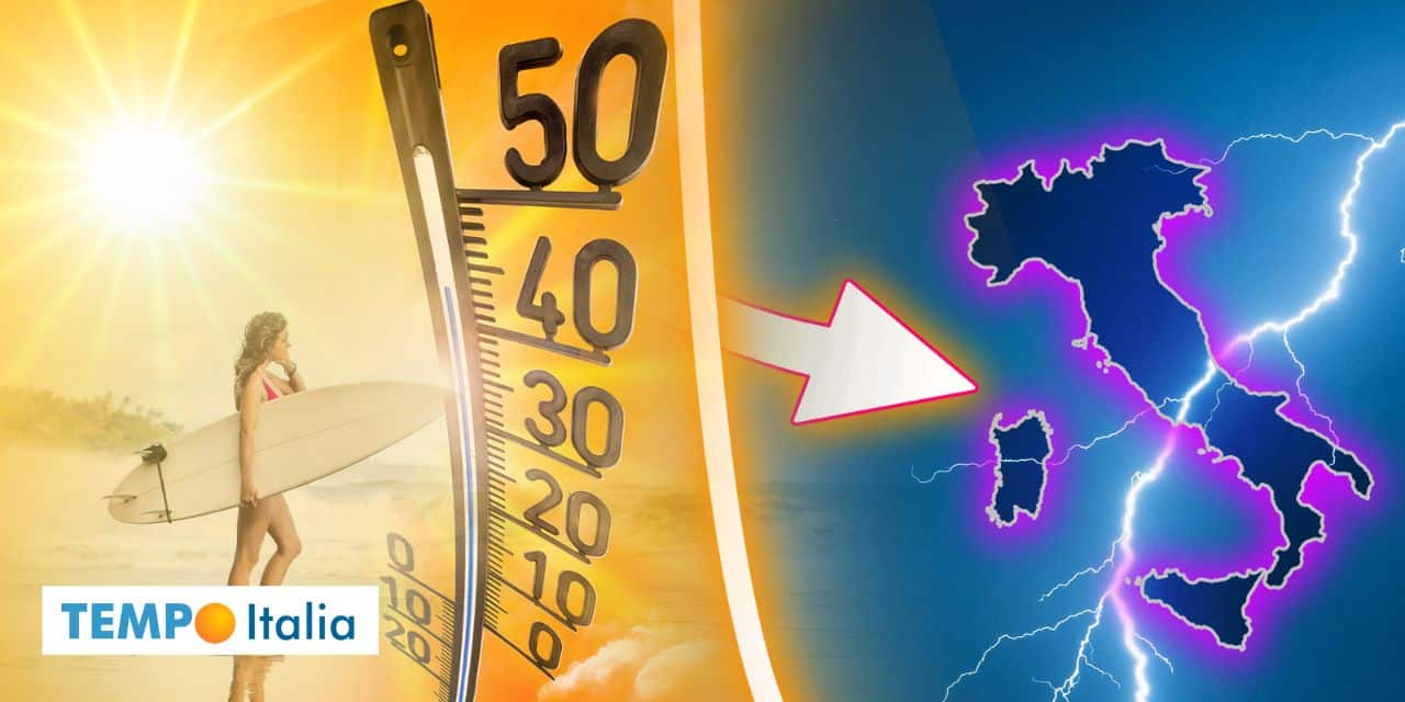 Meteo 7 giorni: che caos! Tra maltempo e caldo