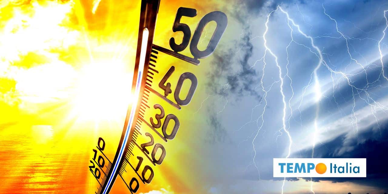 Meteo: altalena tra fresco, temporali e grande caldo!