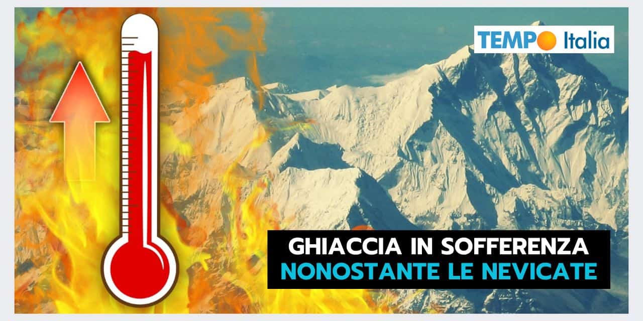 Ghiacciai in sofferenza, nonostante le nevicate: colpa del meteo estivo