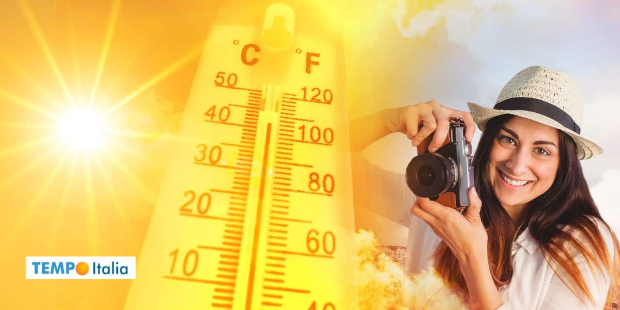 Meteo: l’Estate avanza a grandi falcate… ma Agosto?