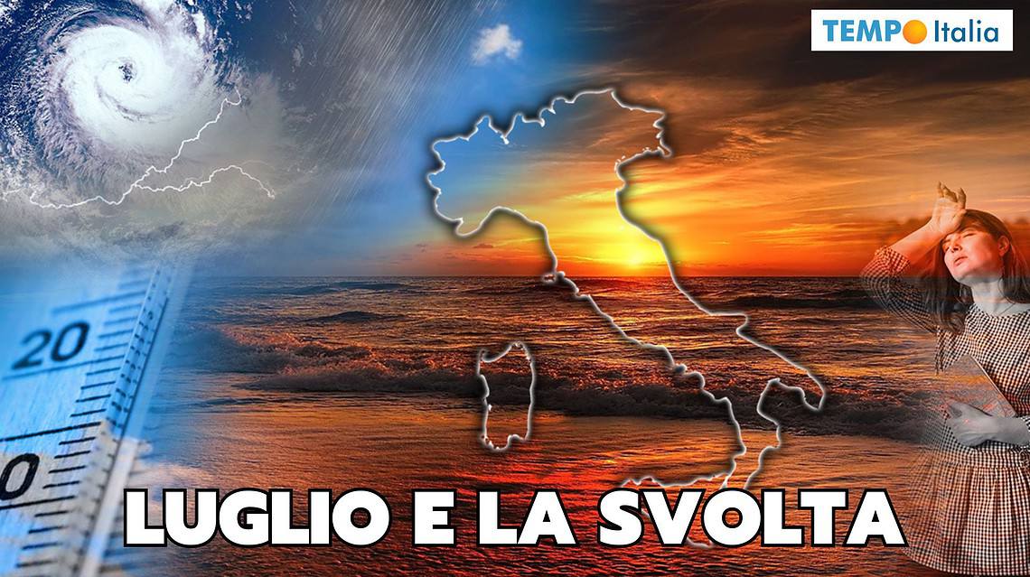 Meteo di Luglio 2024 con la svolta dell'Estate, ora o sarà tardi 2 meteo luglio e la svolta 01 rtyc