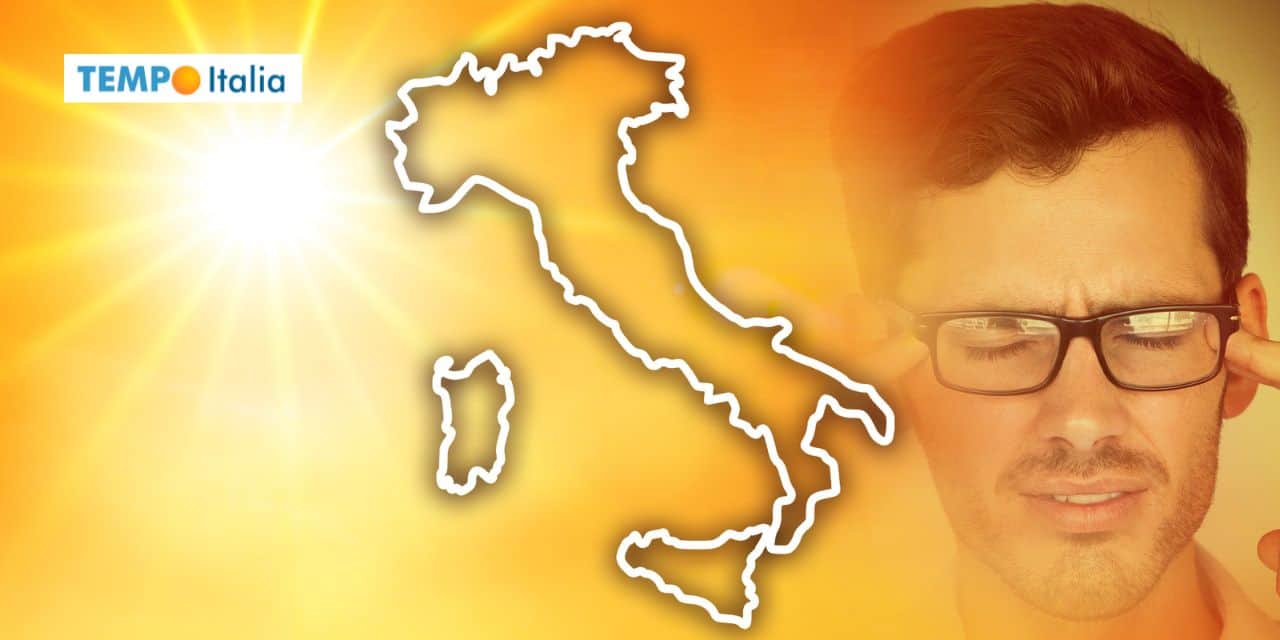 Meteo: previsioni pesanti di caldo, che temperature!