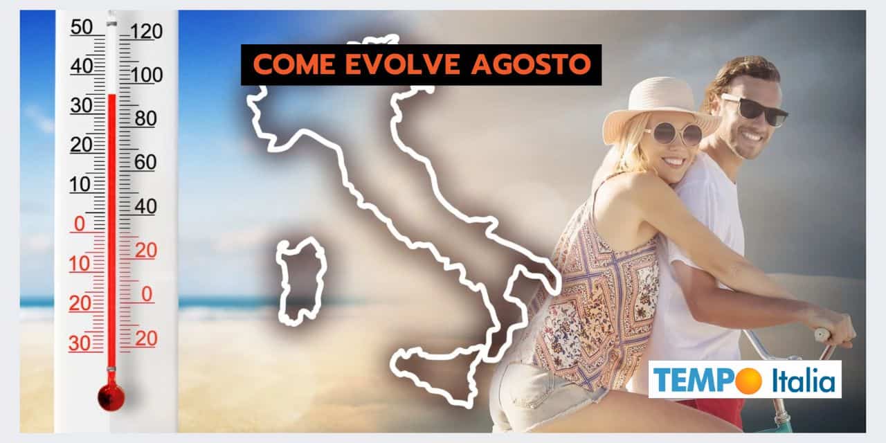Meteo meno rovente DOPO FERRAGOSTO? Le tendenze