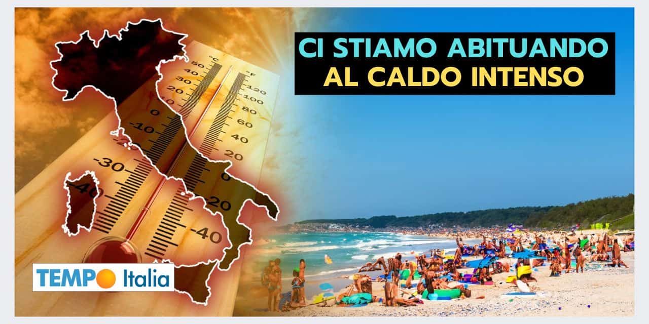 CALDO RECORD, ci stiamo abituando a questo meteo