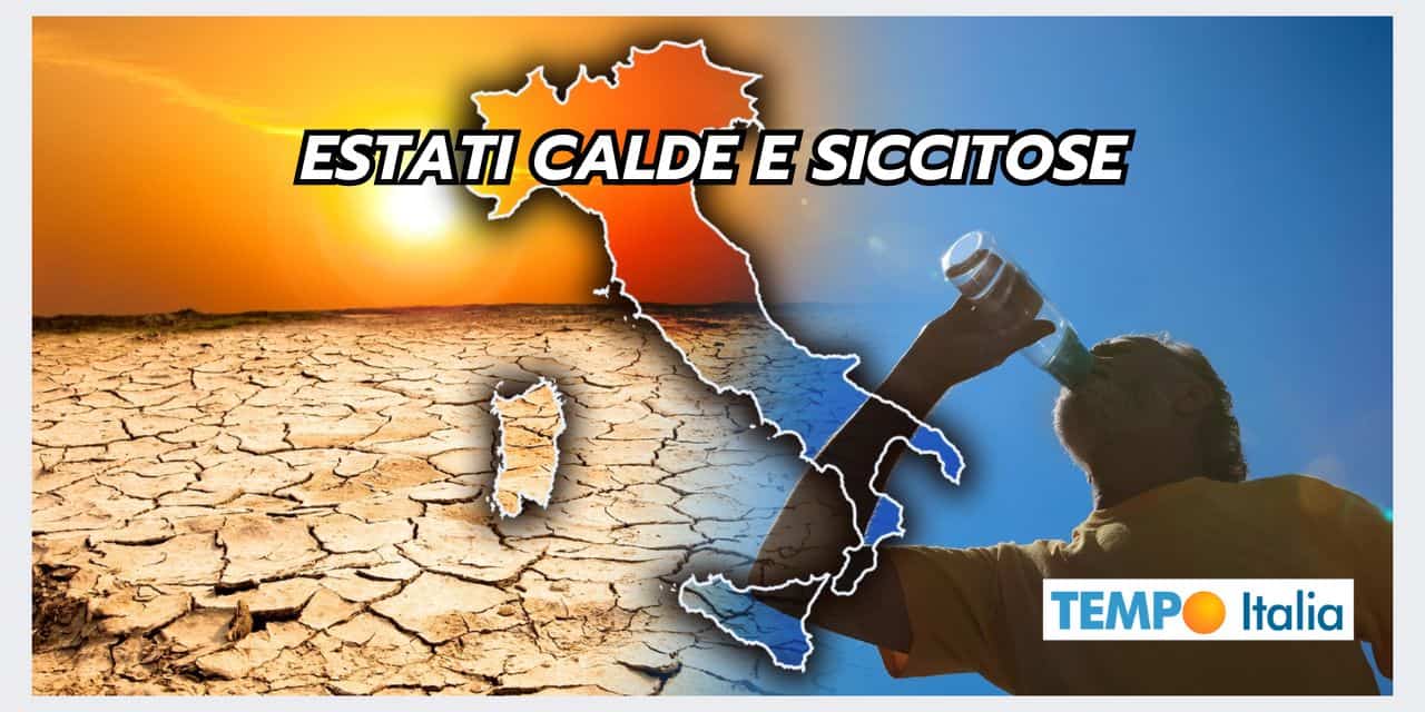 Estati calde e siccitose, la nuova normalità meteo