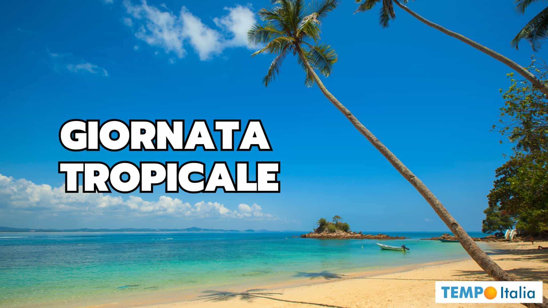 Meteo, prossime ore: giornata prettamente tropicale