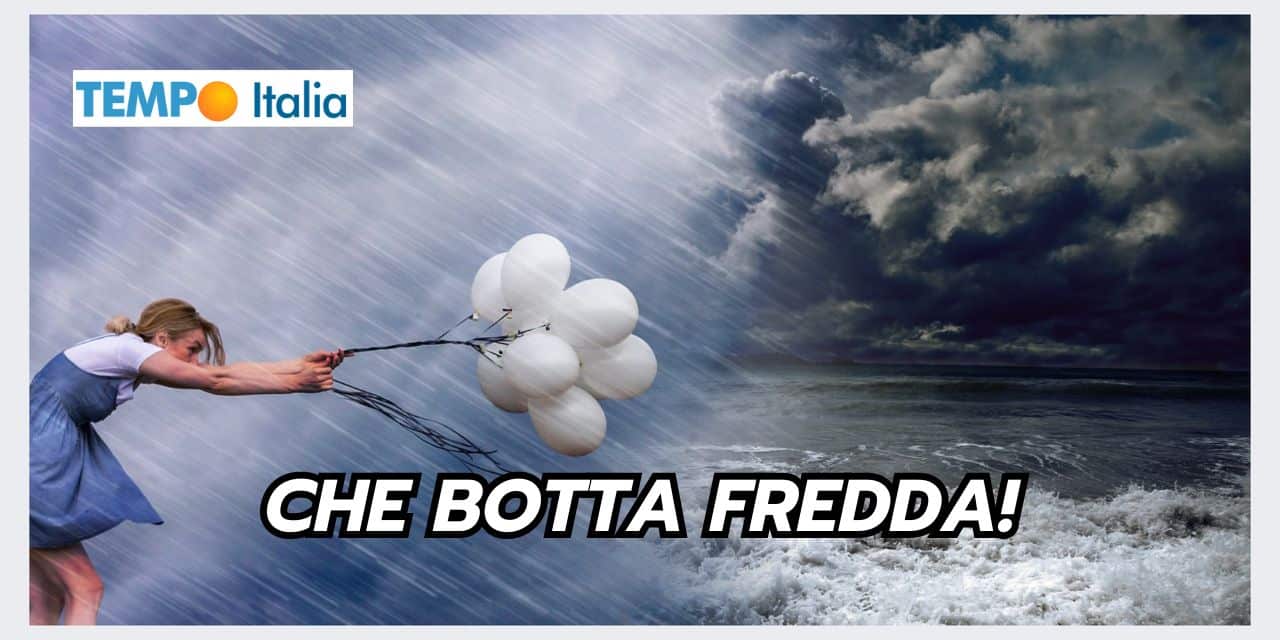 Meteo prossimi giorni: BOTTA FREDDA notevole