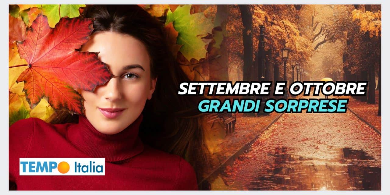 Il meteo di Settembre e Ottobre ci stupirà 2 Copia di Copia di BOMBE DI GRANDINE 2024 09 08T152043.474
