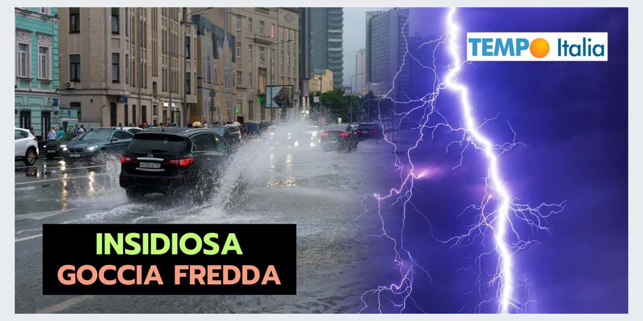 Meteo prossimi giorni: GOCCIA FREDDA RETROGRADA, le conseguenze 2 Copia di Copia di BOMBE DI GRANDINE 2024 09 16T130857.656