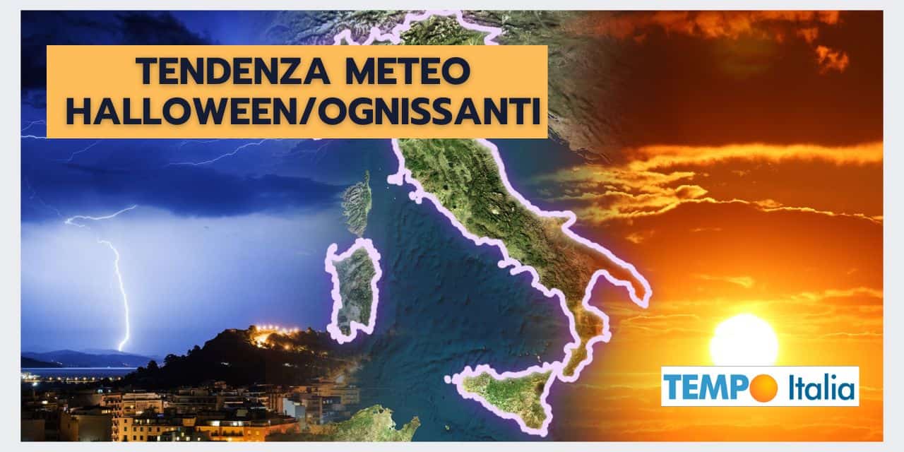Meteo Halloween Ognissanti: le tendenze fanno discutere
