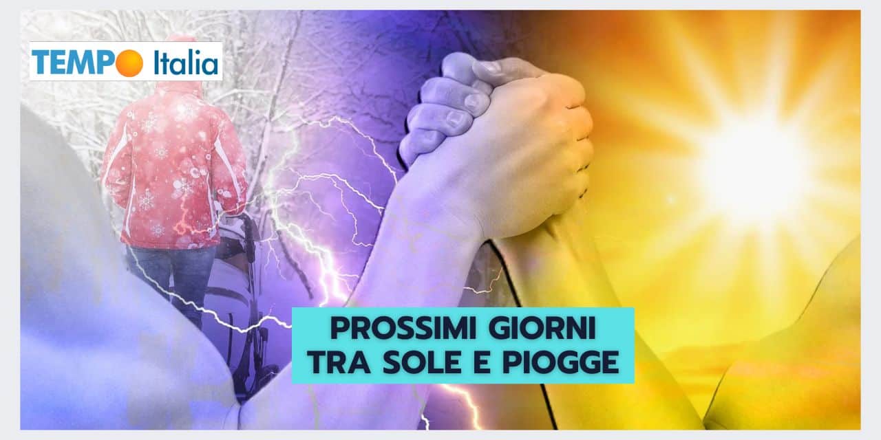 Meteo prossimi giorni: BRACCIO DI FERRO tra caldo e piogge