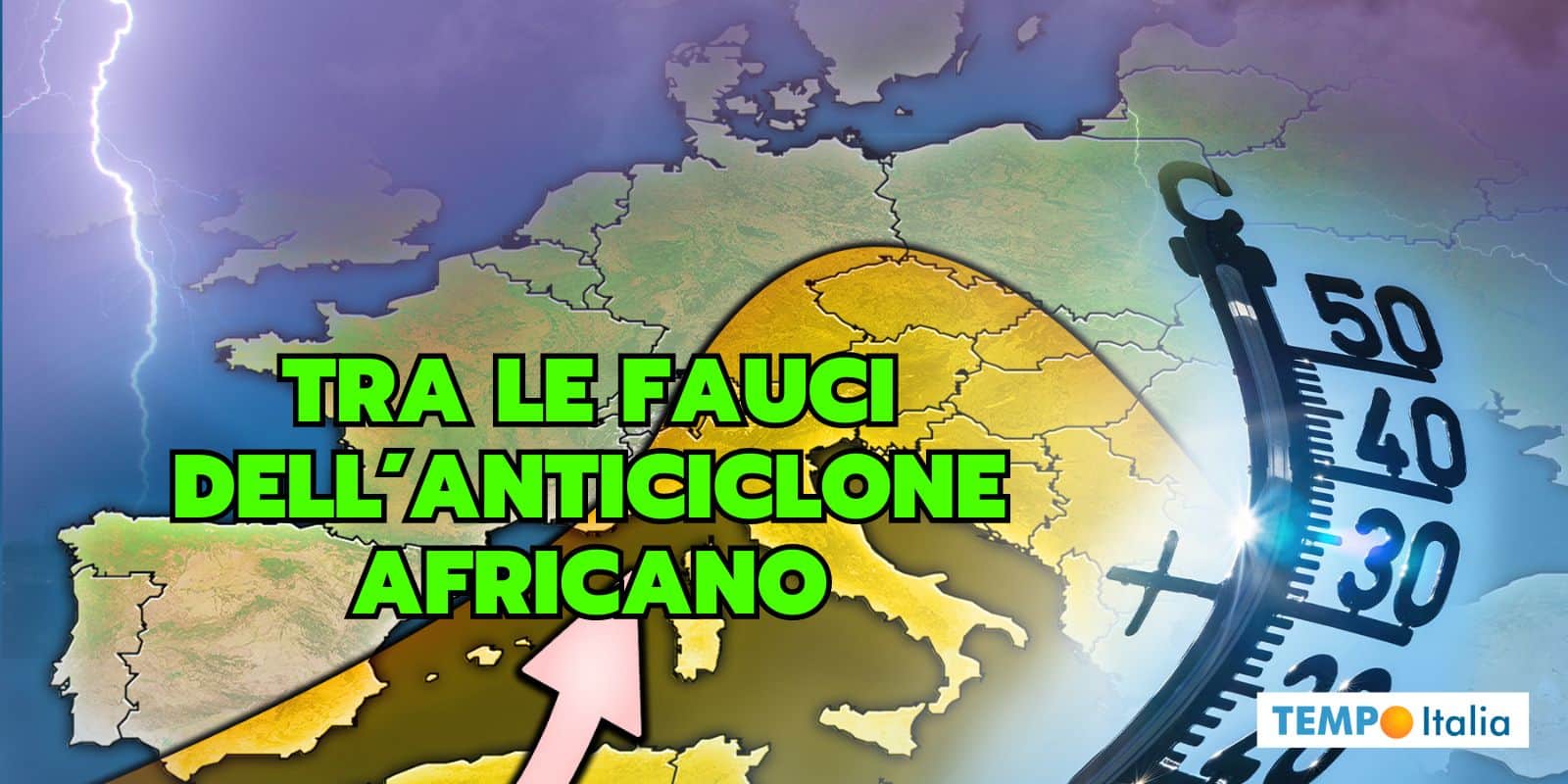 Follia meteo: anticiclone africano troppo ingordo, si mangia mezza Italia 2 fauci anticiclone africano 07 gfsap