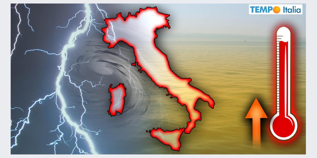 Maltempo e temperature alte