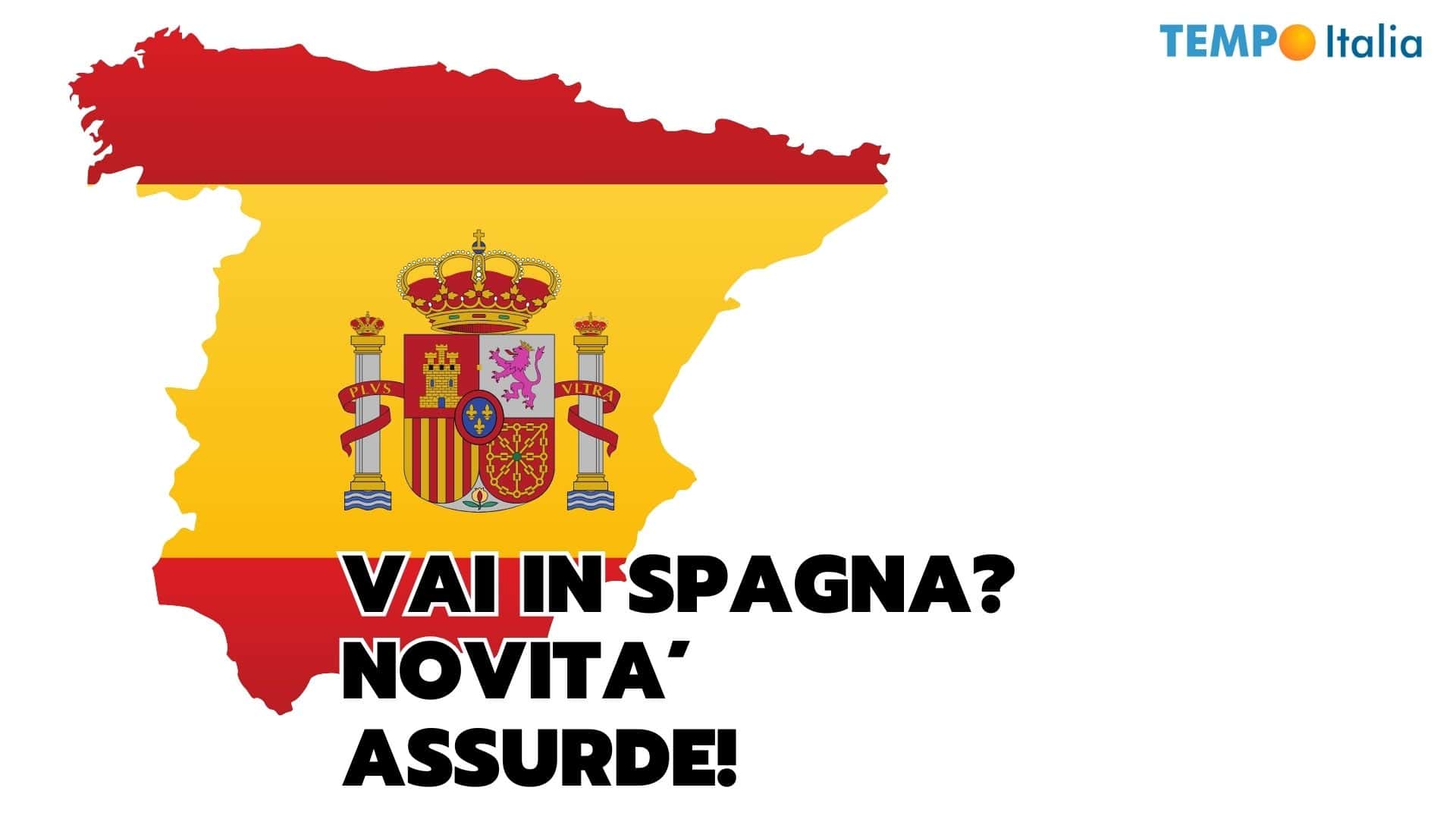 Viaggiare in SPAGNA, novità sconcertanti già attive dal 1° Ottobre 2024