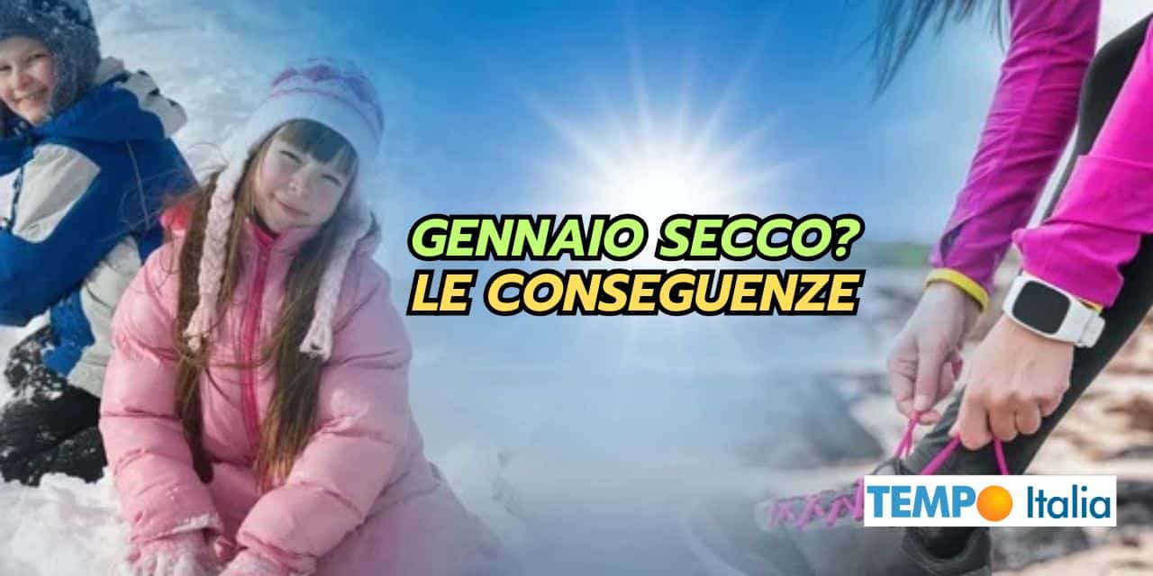 Gennaio secco: un problema meteo per tutta Italia