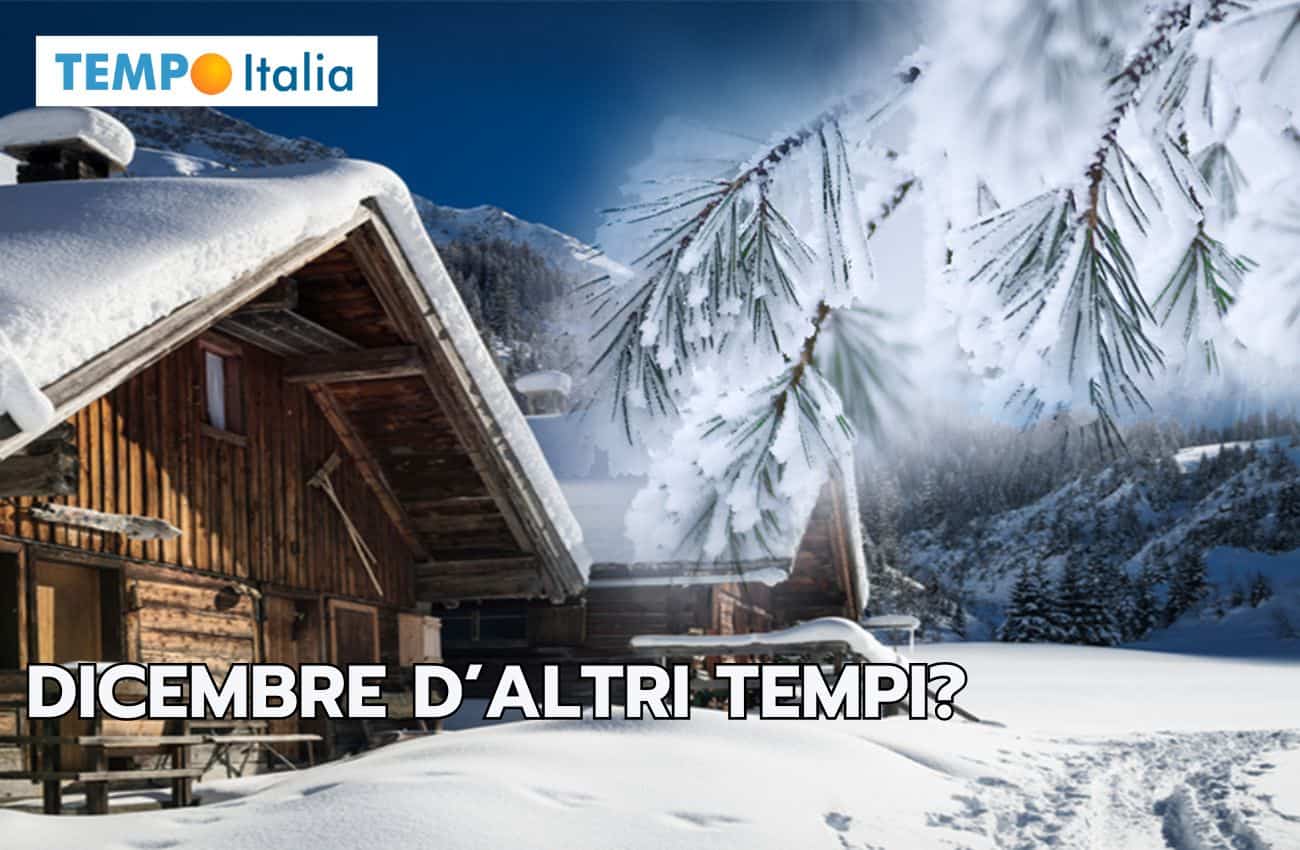Meteo: Dicembre d’altri tempi?