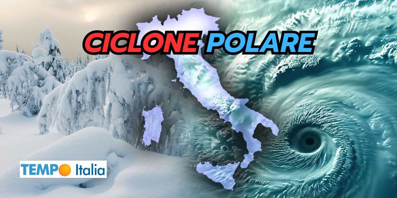 Ciclone Polare: l’ipotesi meteo che lascia stupefatti
