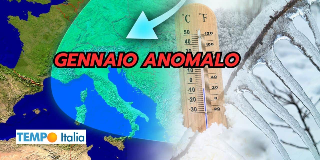 Gennaio dal meteo anomalo: ma non come credete!
