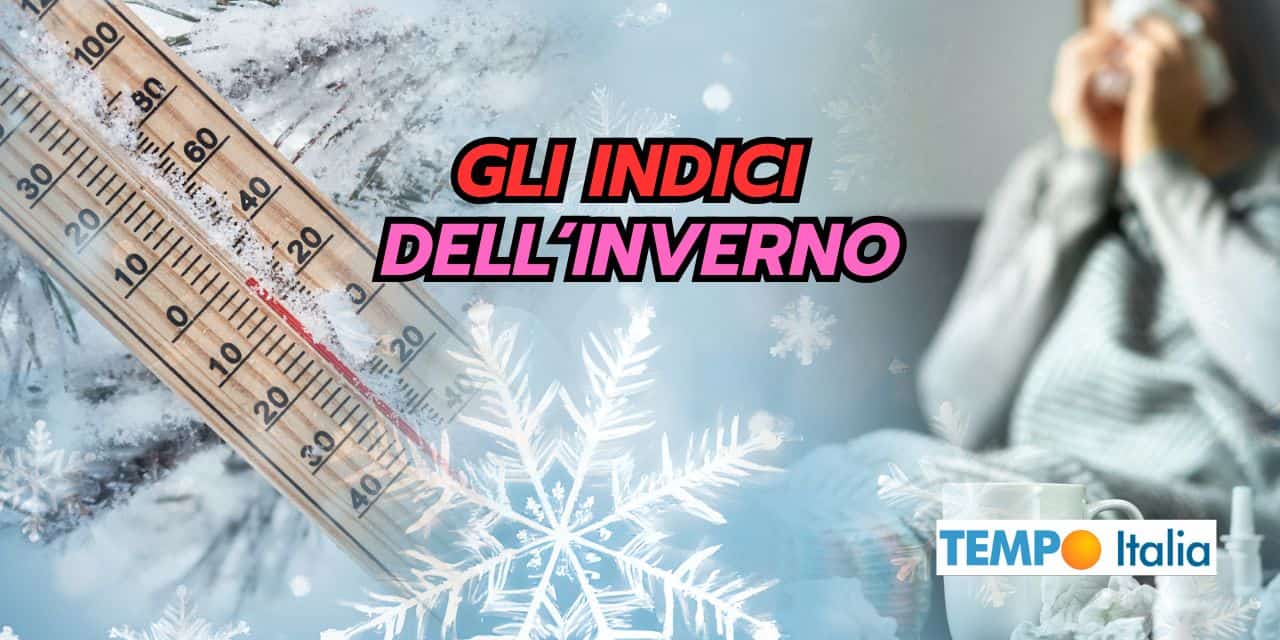 Inverno dal meteo stupefacente: merito di questi indici