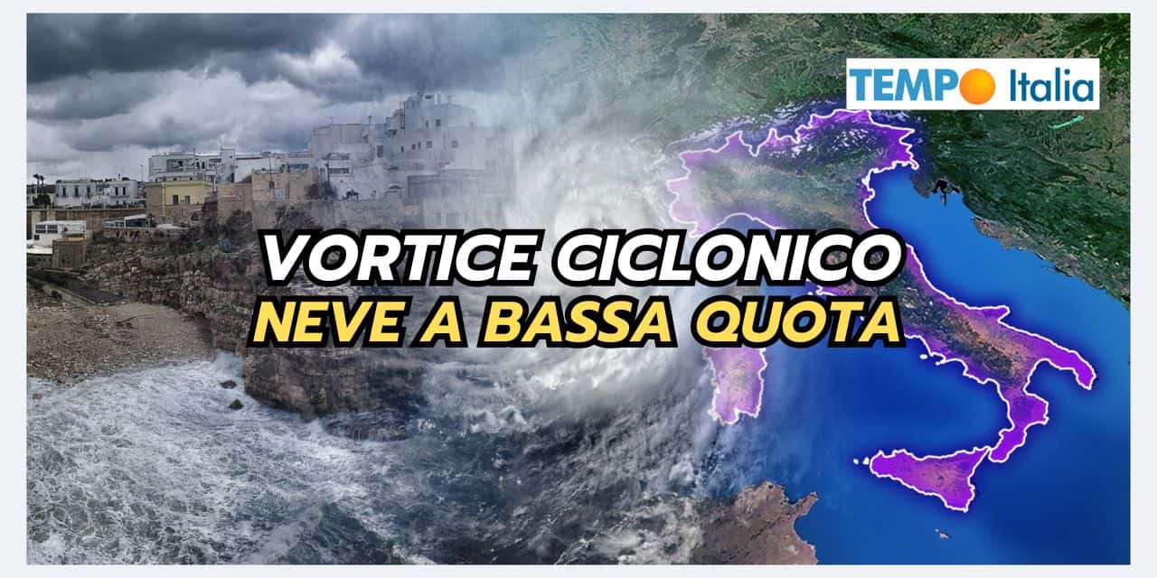 VORTICE CICLONICO in Italia, meteo con NEVE a bassa quota