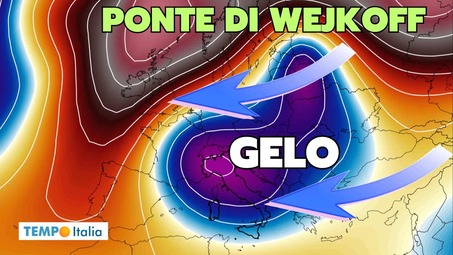 Meteo, Inverno shock: il Ponte di Weikoff scatena il Big Freeze