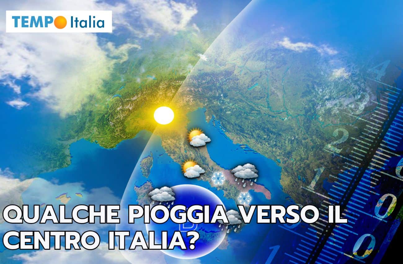 Meteo: Centro Italia in gioco per  alcune piogge, vediamo quando