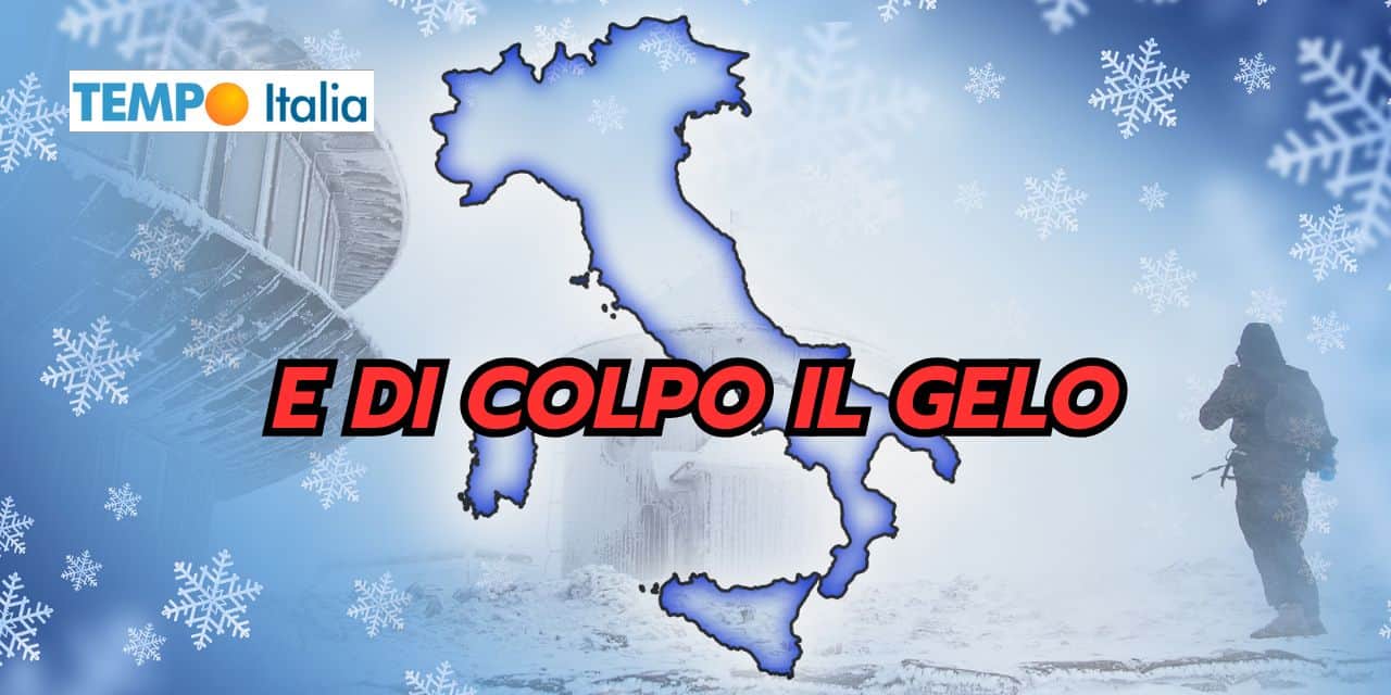 Il GELO che piomba all’IMPROVVISO: l’ipotesi meteo suggestiva