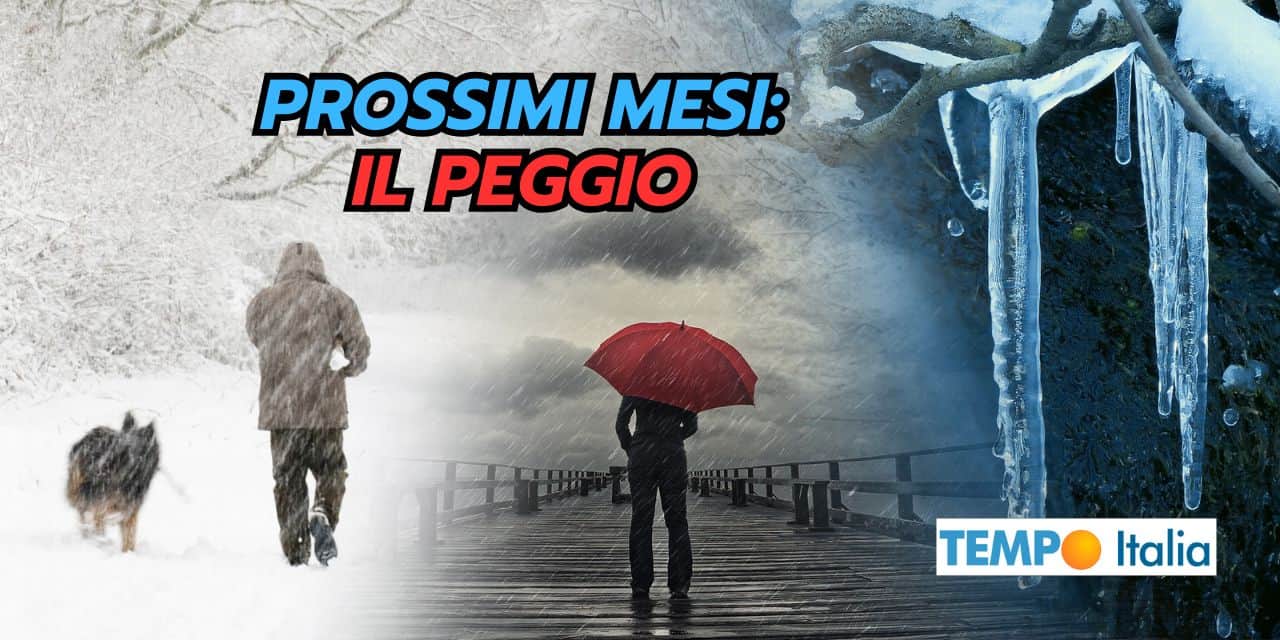 Meteo prossimi 45 giorni: il peggio