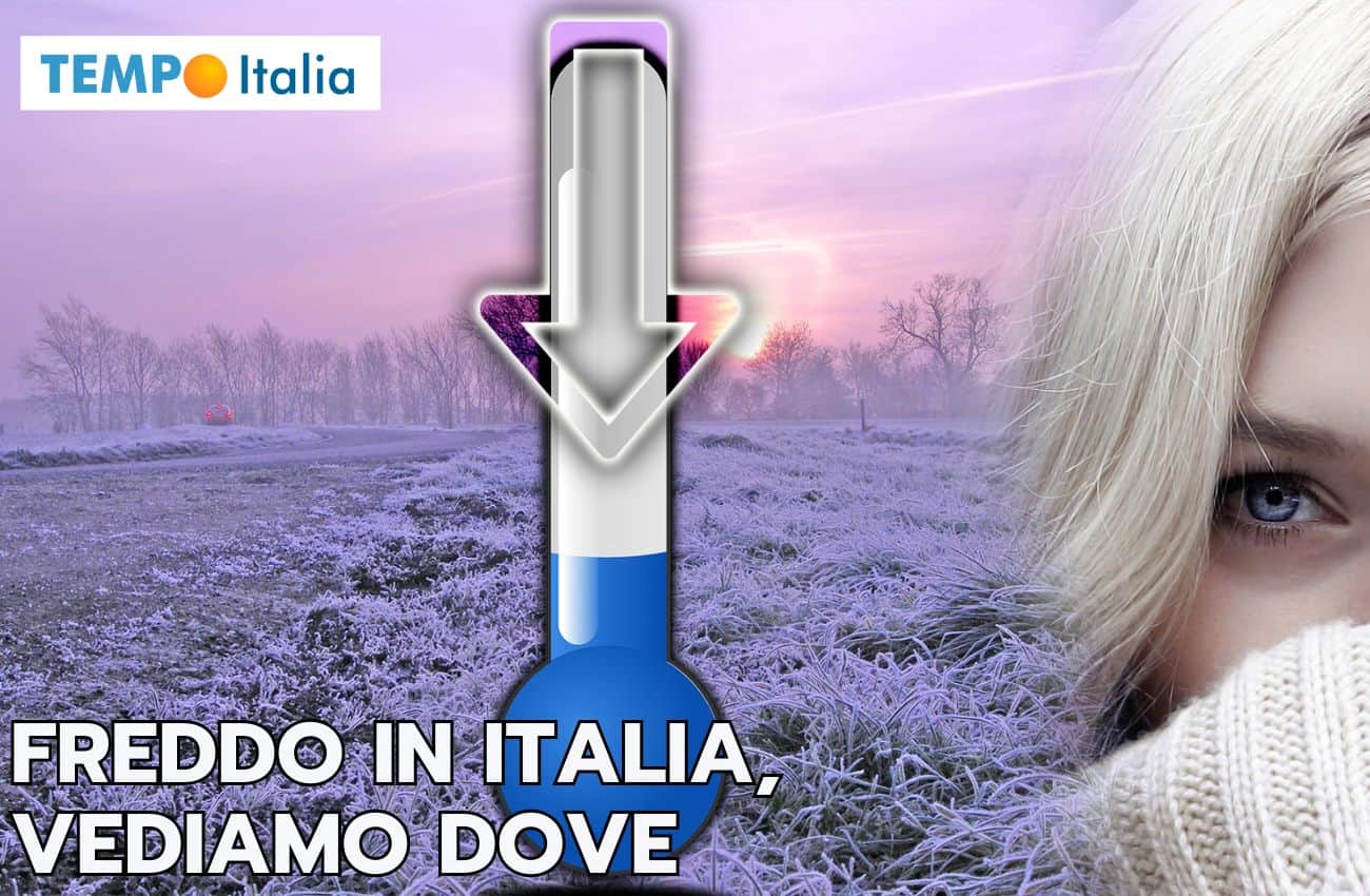 Meteo: il freddo arriva in Italia, ma ovunque?