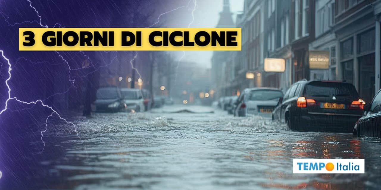 Ciclone per tre giorni, attenzione ai nubifragi su queste regioni