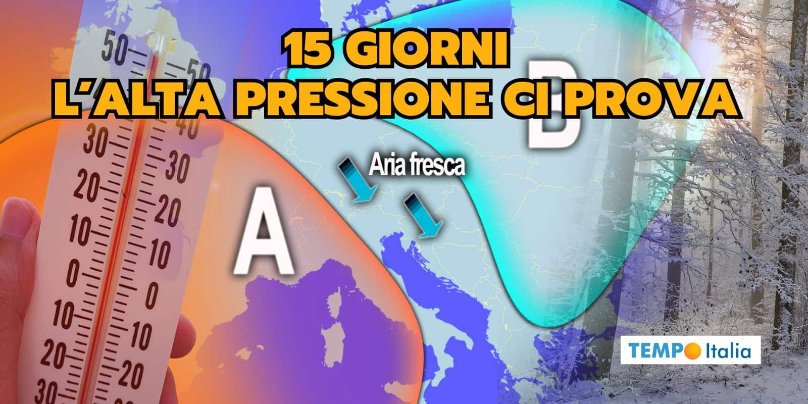 Meteo a 15 Giorni: Gelo tutto a Est? Si rivede l'Alta Pressione 2 meteo alta pressione 15 giorni 15 jfdofp
