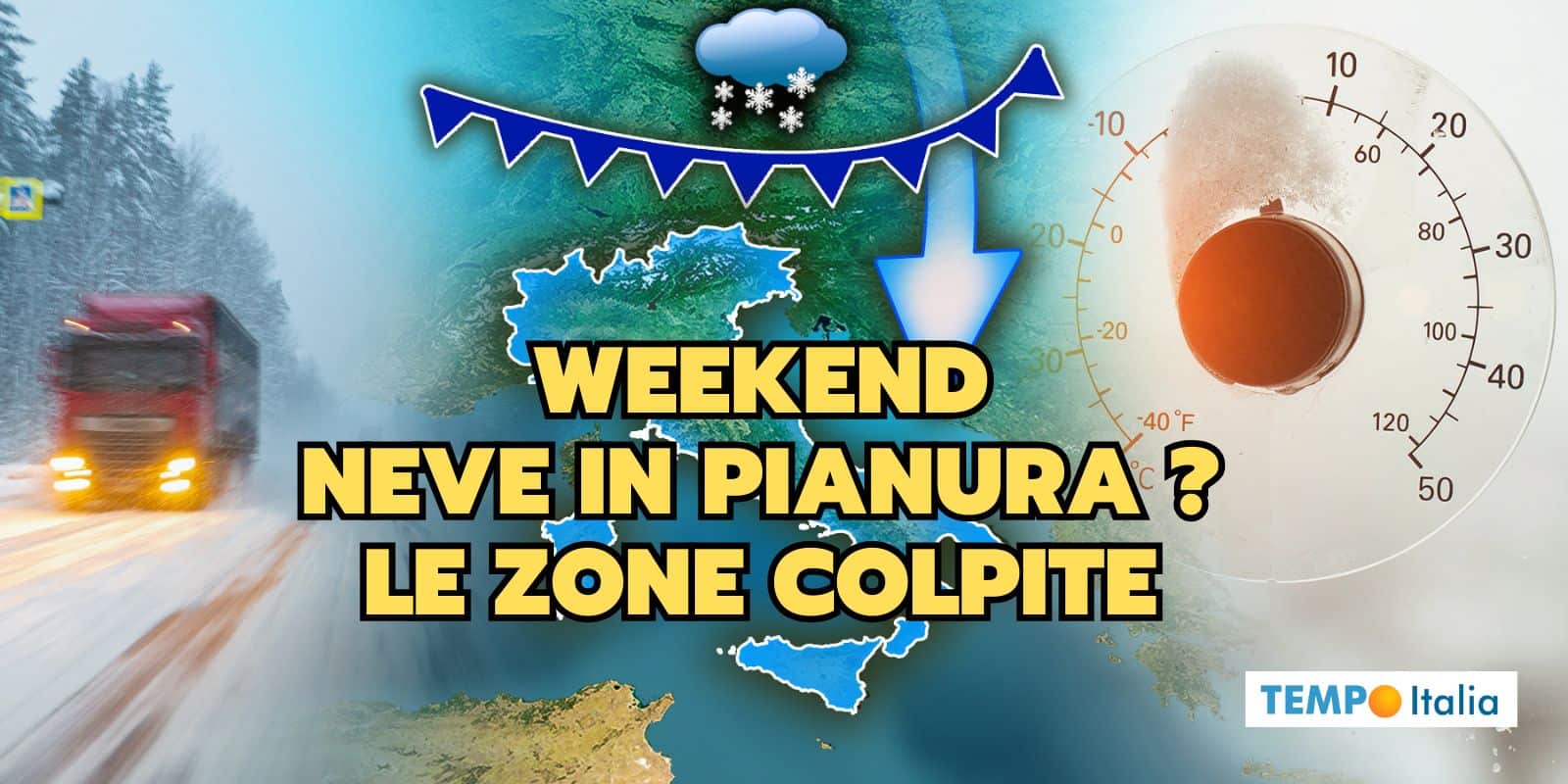 Meteo Italia: maltempo artico, Venerdì 14 la data chiave, la NEVE IN PIANURA, dove 2 meteo weekend neve pianura 12 jfdofp
