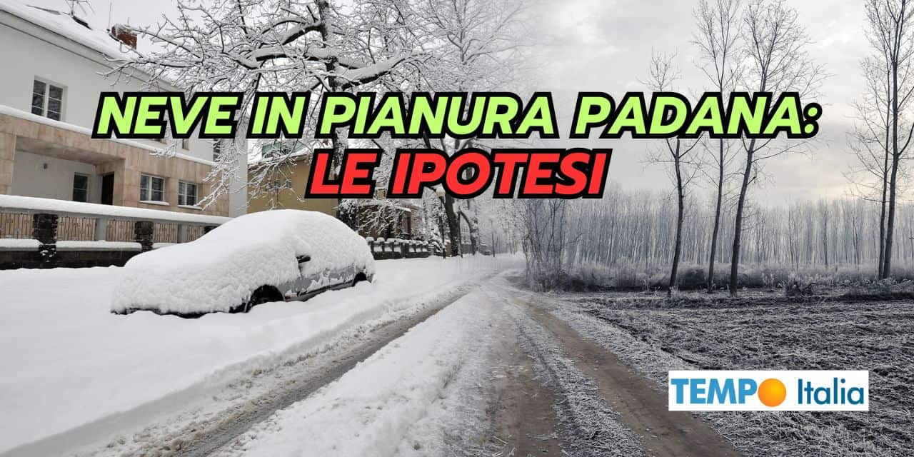 Neve in Pianura Padana: l’evento meteo atteso da molti