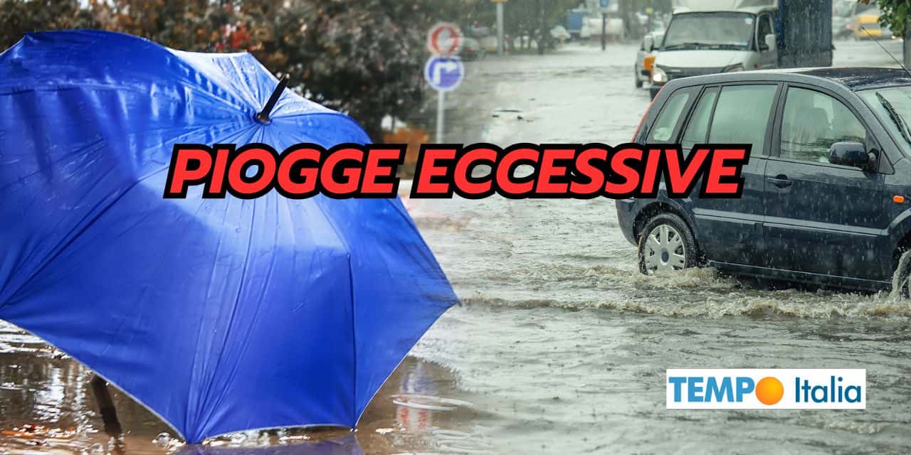Piogge ESTREME, dalla siccità alle alluvioni, meteo fuori controllo