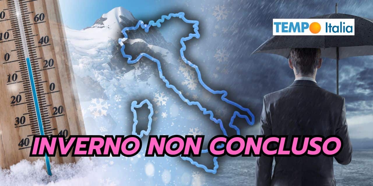 Inverno: mai darlo per morto, sorprese meteo che non ti aspetti