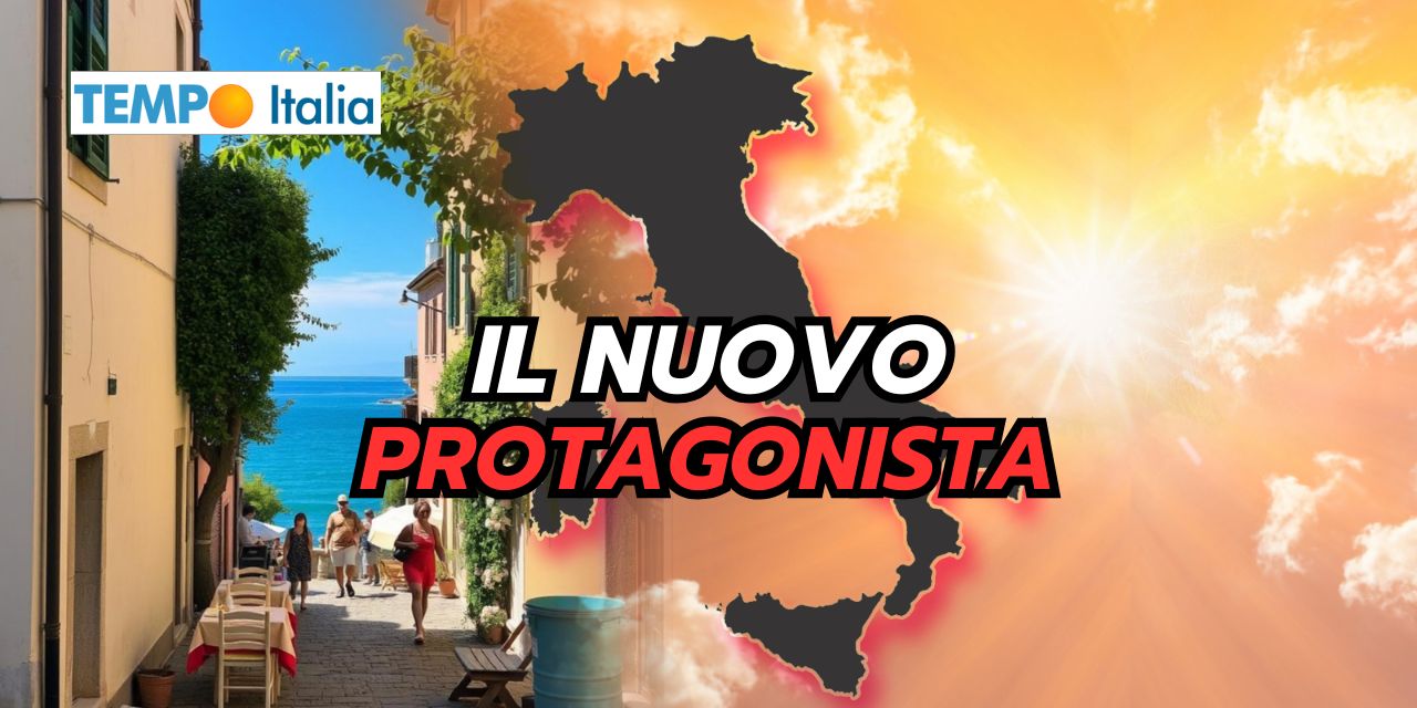 Meteo: il nuovo protagonista è lui e lo sarà a lungo