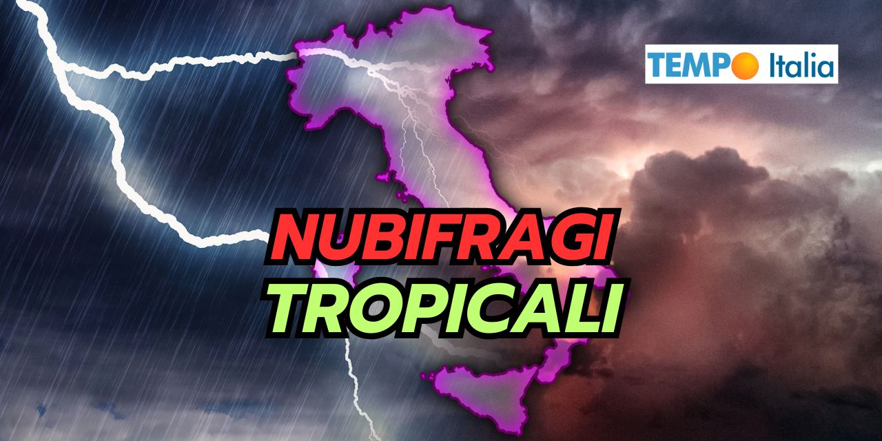 Iniziano i primi nubifragi TROPICALI, meteo estremo