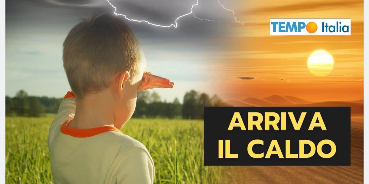 Meteo: la notizia che molti volevano