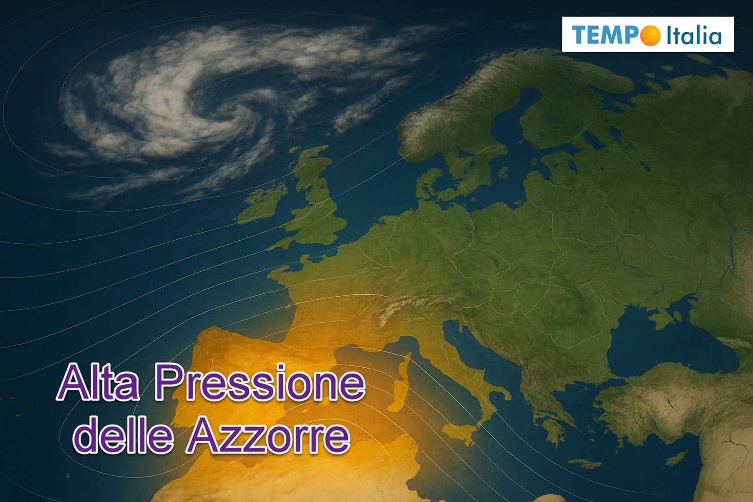 Meteo d’Estate: evviva l’Anticiclone delle Azzorre. Che cosa è, perché