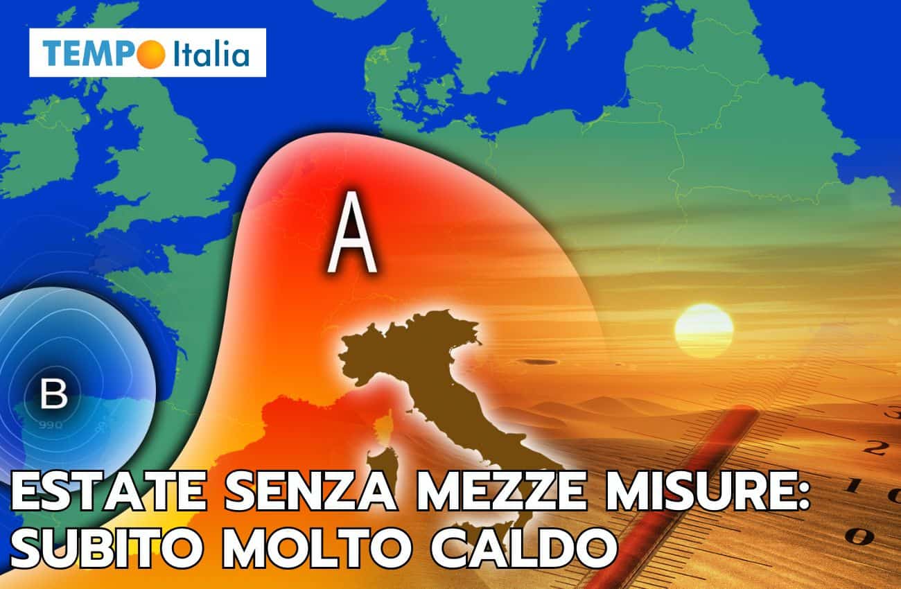 Meteo: estate senza intoppi, tanto caldo in arrivo
