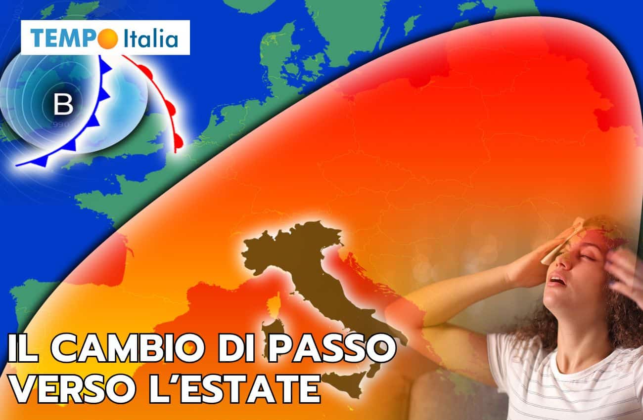Meteo: verso il cambio di passo in vista dell’estate, ecco quando