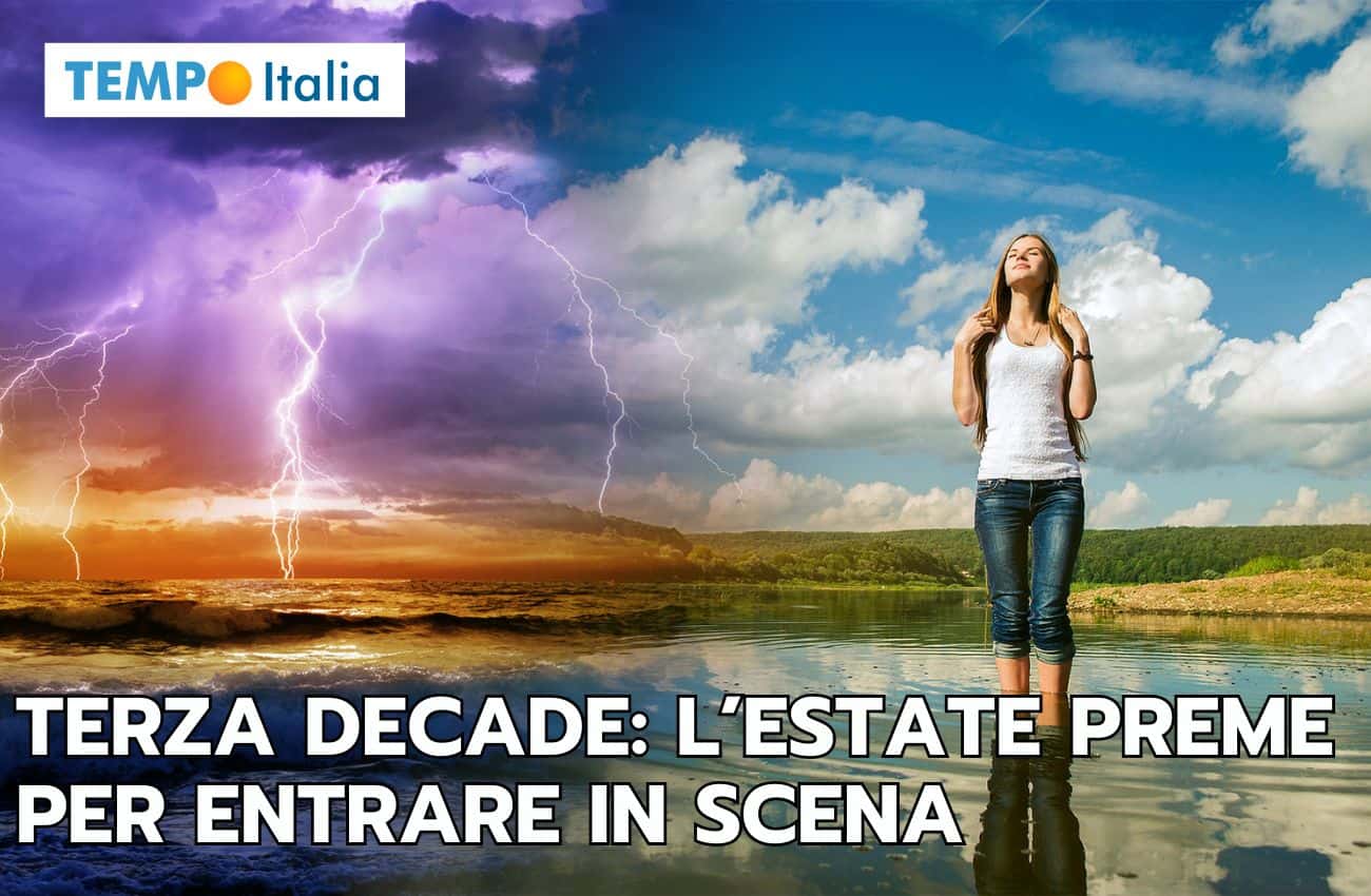 Meteo terza decade: Maggio ancora instabile, ma l’estate preme per entrare in scena