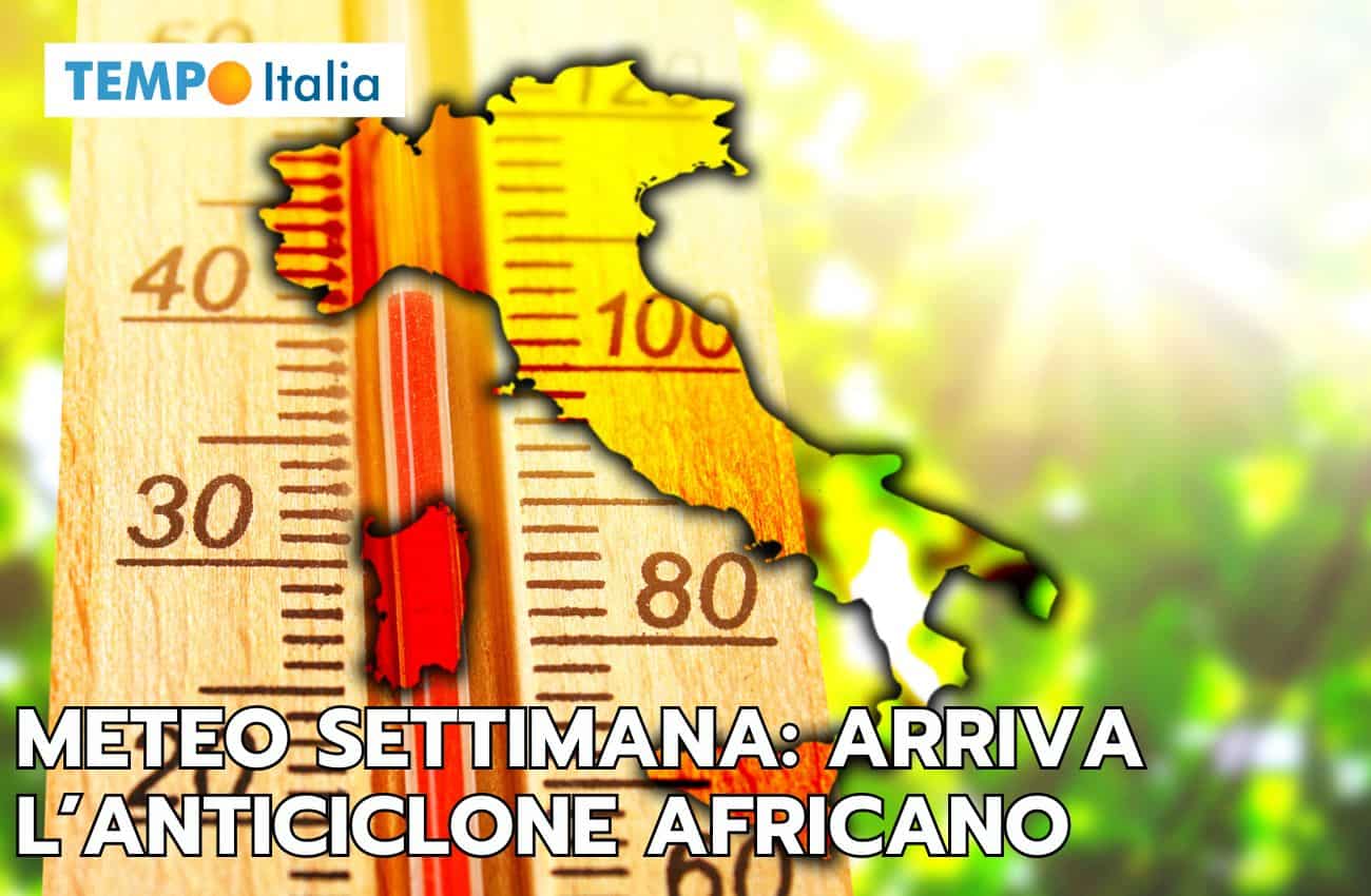 Meteo settimana: l’estate ha fretta, anticiclone africano in arrivo