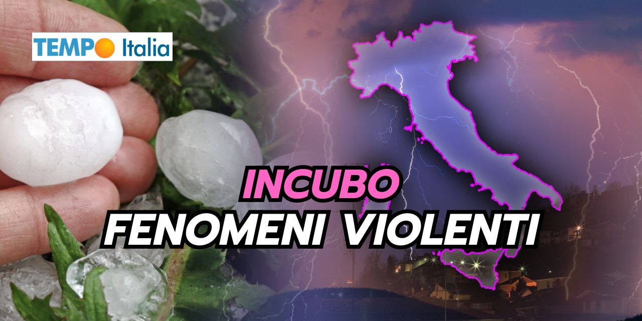 Incubo fenomeni meteo violenti nelle prossime settimane