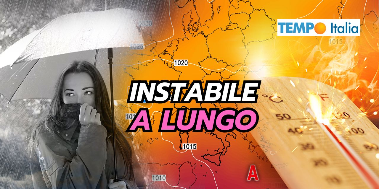Meteo instabile a lungo, non se ne esce